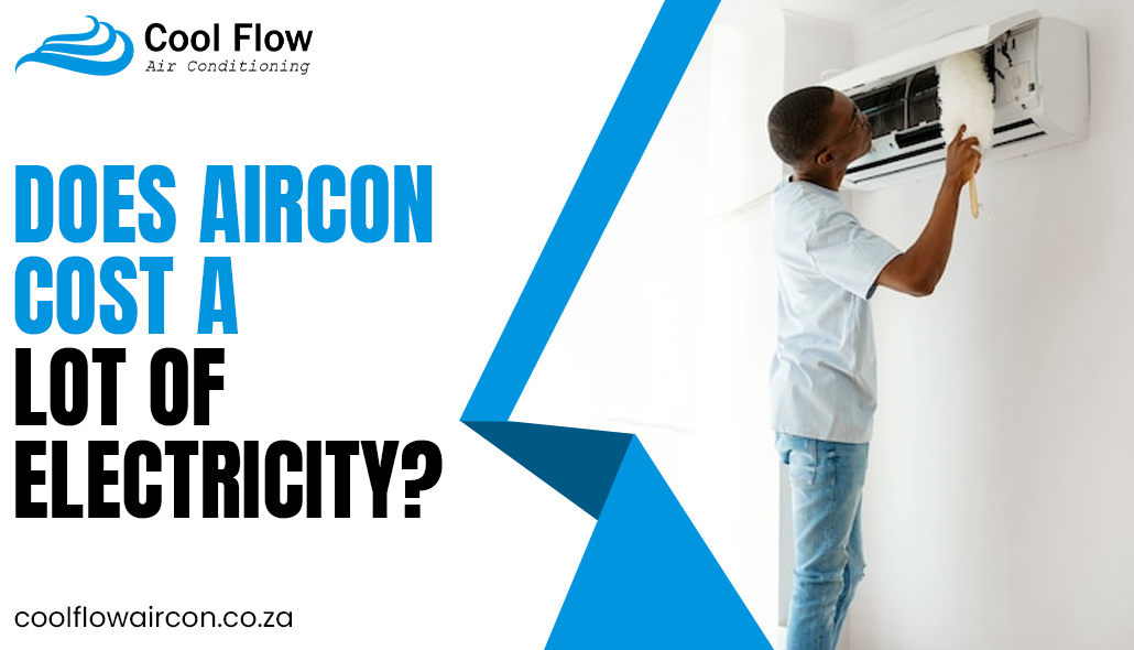 Does Aircon Cost A Lot of Electricity