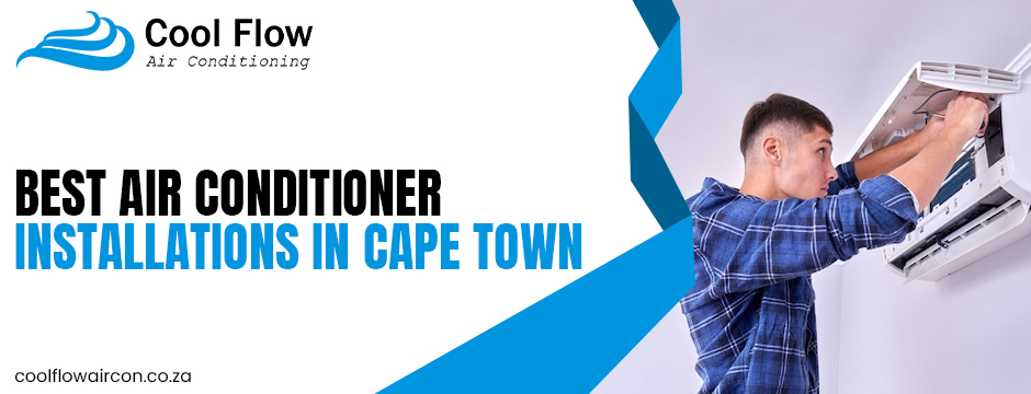 best air conditioner installations in Cape Town