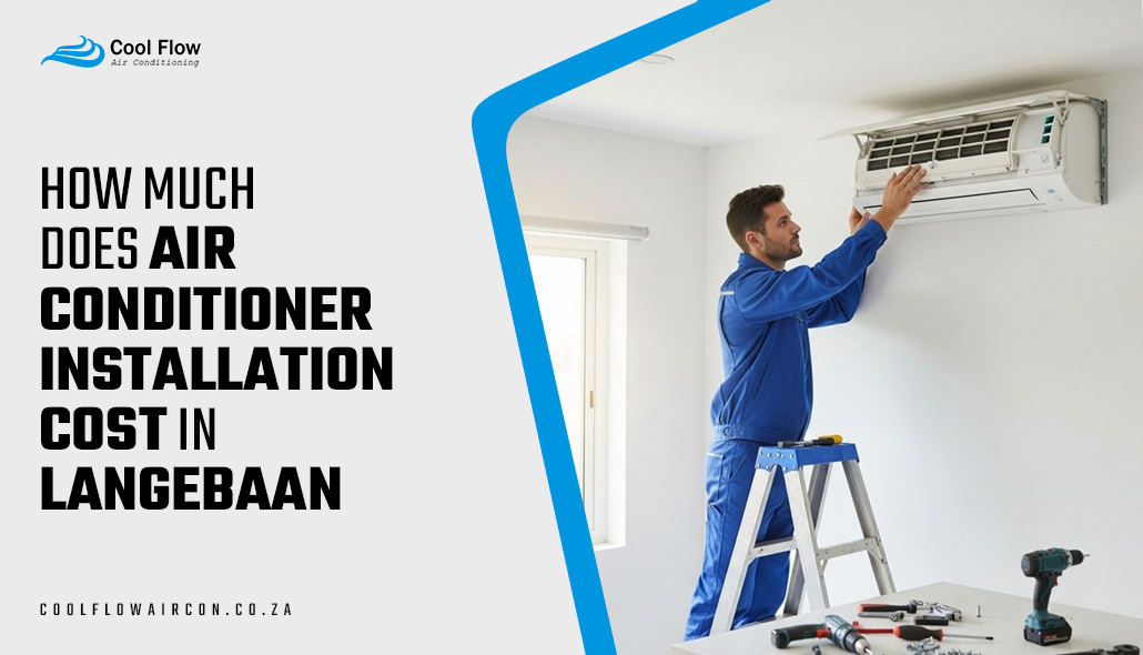 air conditioner installation cost in Langebaan