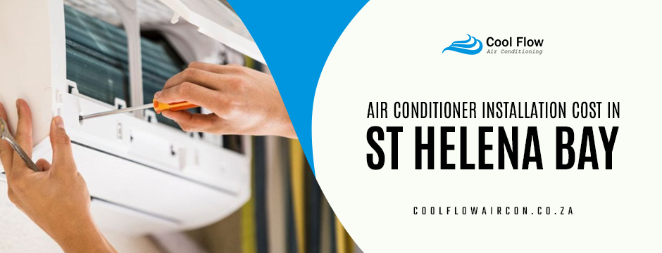 air conditioner installation cost in St Helena Bay