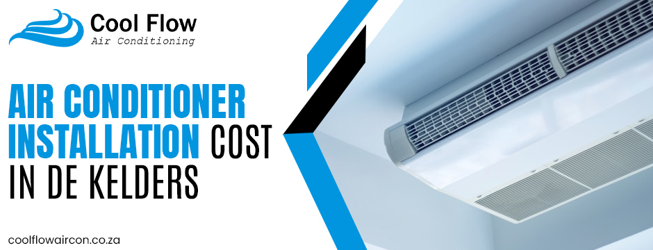  Air Conditioner Installation Cost in De Kelders