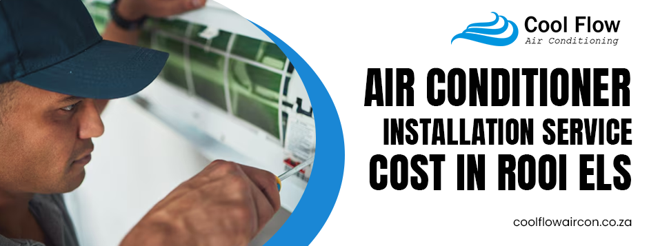 air conditioner installation cost in Rooi Els