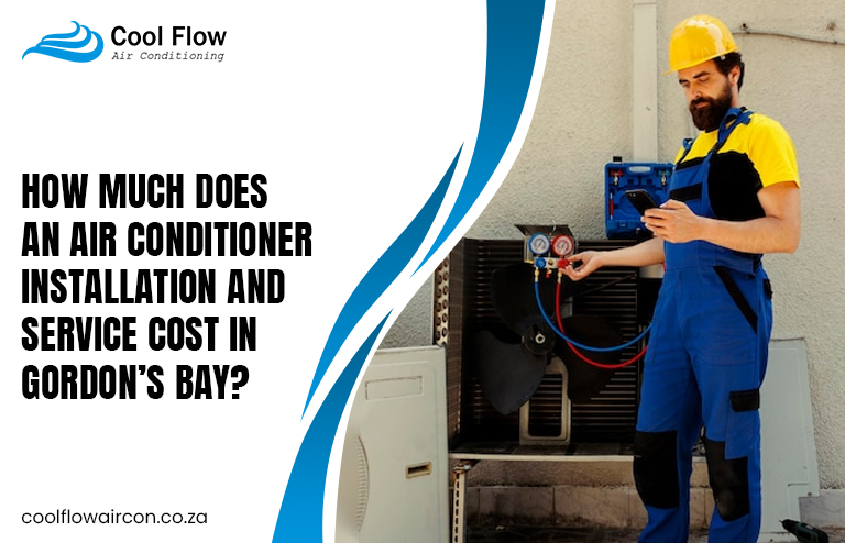 air conditioner installation cost in Gordon’s Bay