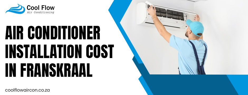 air conditioner installation cost in Franskraal